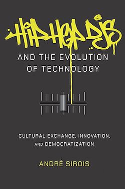 Télécharger le livre :  Hip Hop DJs and the Evolution of Technology