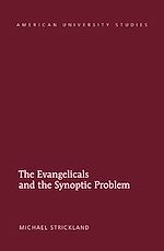 Télécharger le livre :  The Evangelicals and the Synoptic Problem