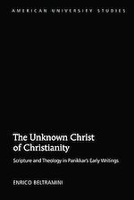 Télécharger le livre :  The Unknown Christ of Christianity