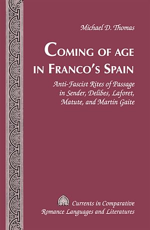 Téléchargez le livre :  Coming of Age in Franco’s Spain