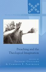 Télécharger le livre :  Preaching and the Theological Imagination