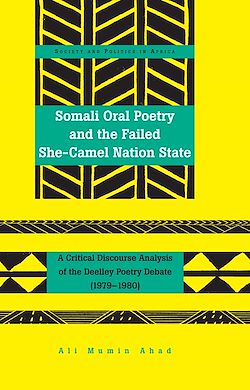 Télécharger le livre :  Somali Oral Poetry and the Failed She-Camel Nation State