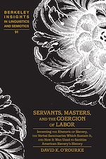 Télécharger le livre :  Servants, Masters, and the Coercion of Labor