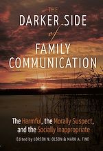 Télécharger le livre :  The Darker Side of Family Communication
