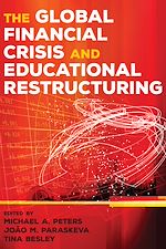 Télécharger le livre :  The Global Financial Crisis and Educational Restructuring