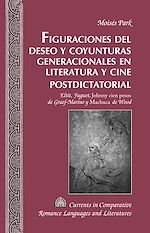Télécharger le livre :  Figuraciones del deseo y coyunturas generacionales en literatura y cine postdictatorial
