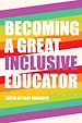 Télécharger le livre :  Becoming a Great Inclusive Educator