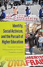 Télécharger le livre :  Identity, Social Activism, and the Pursuit of Higher Education