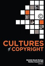 Télécharger le livre :  Cultures of Copyright