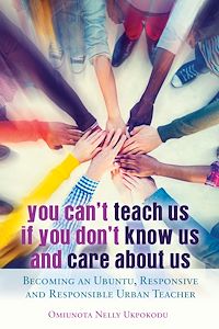 Télécharger le livre :  You Can't Teach Us if You Don't Know Us and Care About Us