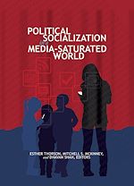 Télécharger le livre :  Political Socialization in a Media-Saturated World