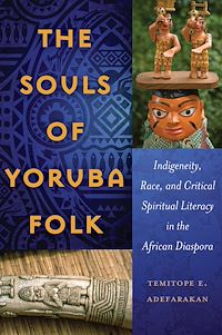 Télécharger le livre :  The Souls of Yoruba Folk