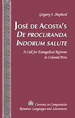 Télécharger le livre :  José de Acosta’s «De procuranda Indorum salute»