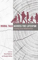 Télécharger le livre :  Moral Talk Across the Lifespan