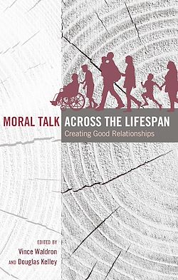 Télécharger le livre :  Moral Talk Across the Lifespan