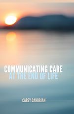 Télécharger le livre :  Communicating Care at the End of Life