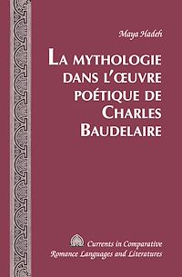 Télécharger le livre :  La Mythologie dans l’œuvre poétique de Charles Baudelaire