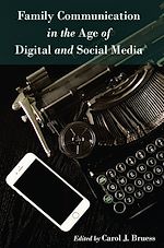 Télécharger le livre :  Family Communication in the Age of Digital and Social Media