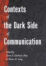 Télécharger le livre :  Contexts of the Dark Side of Communication