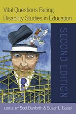 Télécharger le livre :  Vital Questions Facing Disability Studies in Education
