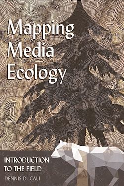 Télécharger le livre :  Mapping Media Ecology
