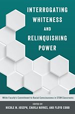 Télécharger le livre :  Interrogating Whiteness and Relinquishing Power