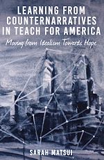 Télécharger le livre :  Learning from Counternarratives in Teach For America