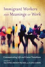 Télécharger le livre :  Immigrant Workers and Meanings of Work