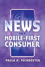 Télécharger le livre :  News for a Mobile-First Consumer