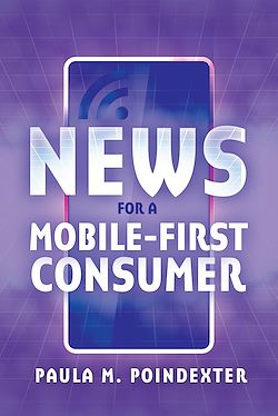 Télécharger le livre :  News for a Mobile-First Consumer