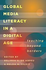 Télécharger le livre :  Global Media Literacy in a Digital Age
