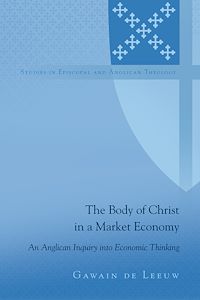 Télécharger le livre :  The Body of Christ in a Market Economy