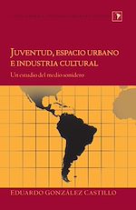 Télécharger le livre :  Juventud, espacio urbano e industria cultural
