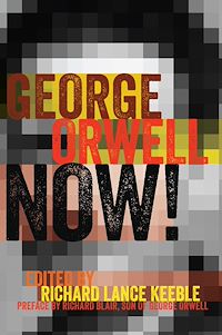 Télécharger le livre :  George Orwell Now!