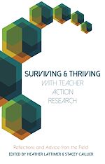 Télécharger le livre :  Surviving and Thriving with Teacher Action Research