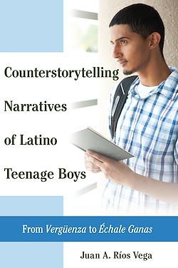 Télécharger le livre :  Counterstorytelling Narratives of Latino Teenage Boys