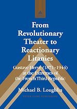 Télécharger le livre :  From Revolutionary Theater to Reactionary Litanies