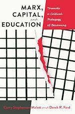 Télécharger le livre :  Marx, Capital, and Education