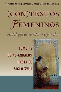 Télécharger le livre :  (Con)textos femeninos: Antología de escritoras españolas. Tomo I