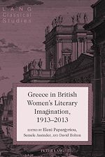 Télécharger le livre :  Greece in British Women's Literary Imagination, 1913–2013