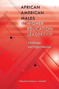 Télécharger le livre :  African American Males in Higher Education Leadership