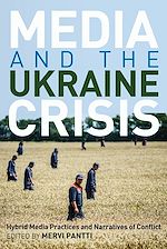Télécharger le livre :  Media and the Ukraine Crisis