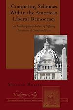Télécharger le livre :  Competing Schemas Within the American Liberal Democracy
