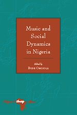 Télécharger le livre :  Music and Social Dynamics in Nigeria