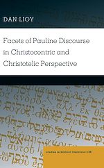 Télécharger le livre :  Facets of Pauline Discourse in Christocentric and Christotelic Perspective