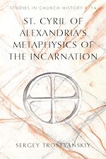 Télécharger le livre :  St. Cyril of Alexandria's Metaphysics of the Incarnation