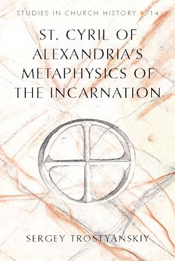 Télécharger le livre :  St. Cyril of Alexandria's Metaphysics of the Incarnation