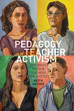Télécharger le livre :  The Pedagogy of Teacher Activism