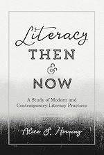 Télécharger le livre :  Literacy Then and Now