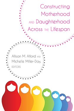 Télécharger le livre :  Constructing Motherhood and Daughterhood Across the Lifespan